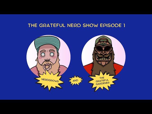 NEW PODCAST - Ep. 1: The Grateful Nerd Show