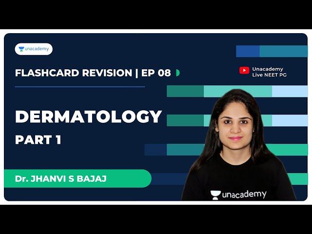 [Flashcard Series 8] Dermatology Part 1 | Dr. Jhanvi S Bajaj