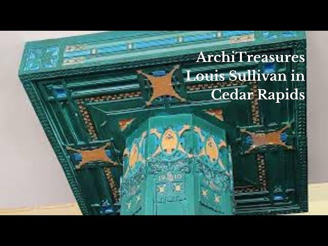 ArchiTreasures: Louis Sullivan in Cedar Rapids