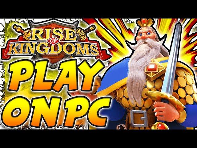 PLAY RISE OF KINGDOMS ON PC! HOW TO PLAY RISE OF KINGDOMS ON COMPUTER! RISE OF KINGDOMS ON MAC! #RoK