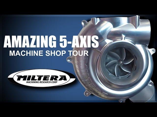 AMAZING 5 Axis Machine Shop: Miltera!