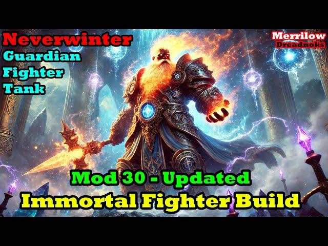 Neverwinter - Mod 30 - Immortal Fighter Build Update