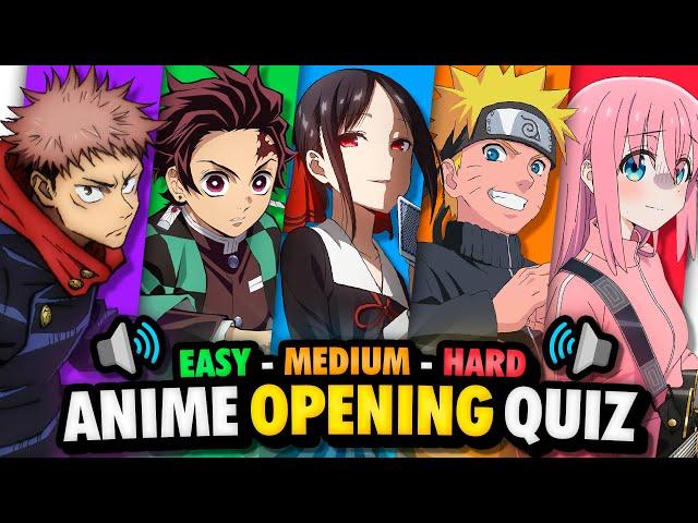 GUESS THE ANIME OPENING  (Level: EASY  HARD) ANIME OPENING QUIZ 