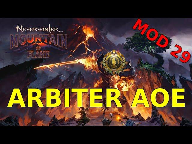 Mod 29 Arbiter AOE Build | Neverwinter