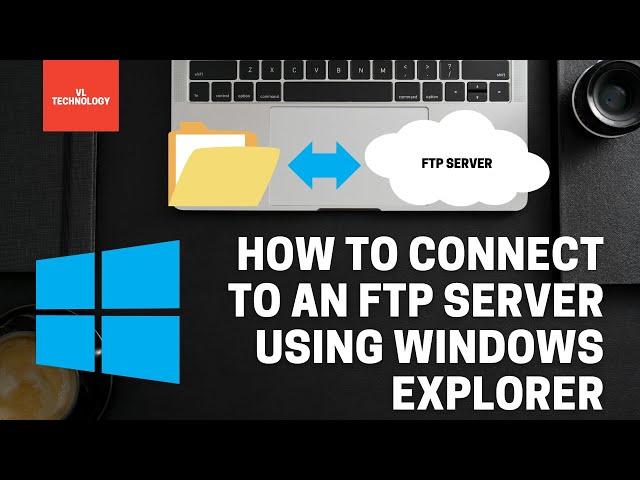 How to connect to an FTP server using windows explorer