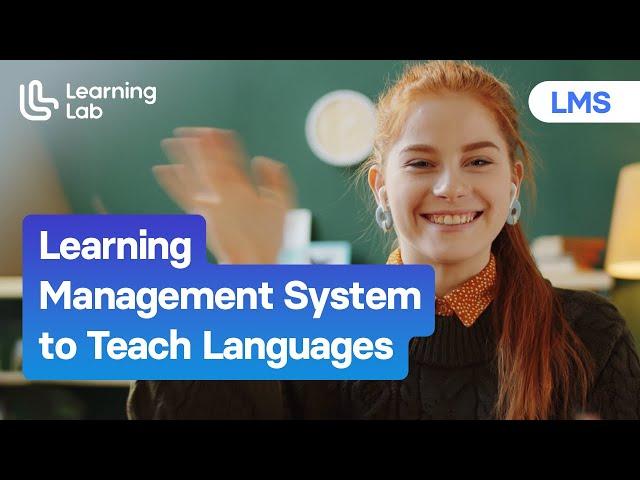 Video and Audio Learning Management System to Teach Languages Effectively