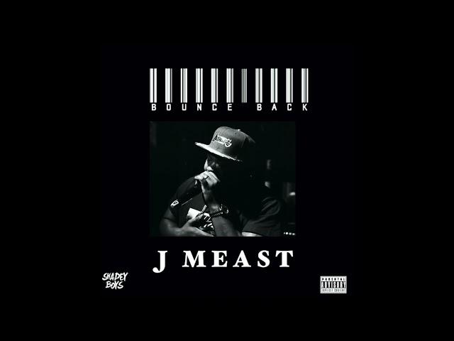 J Meast - Bounce Back