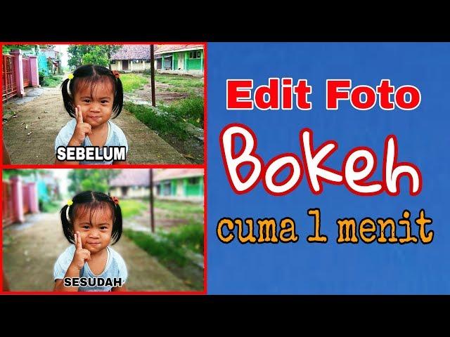 Cara Membuat Foto Bokeh Cuma 1 Menit