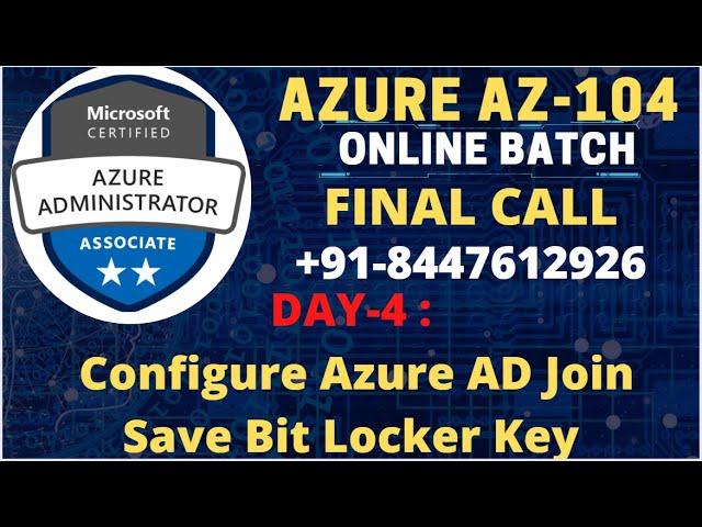 How To Configure Azure AD Join and Save Bit Locker Recovery key step by step guide | Azure AZ-104