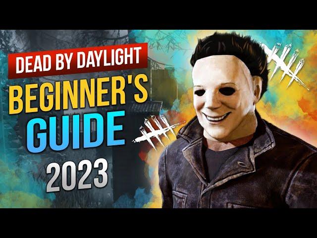 Beginners Guide to Dead by Daylight // 2023 Edition - DBD