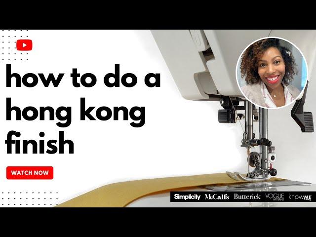How to do a Hong Kong Finish with Brittany J Jones | sewing