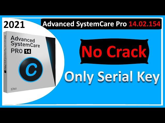 IObit Advanced Systemcare Pro 15 License Key | NO CRACK Latest Update in 2021!