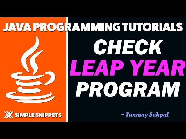 Java Program to check if year is a LEAP year or Not | Java Tutorials for Beginners