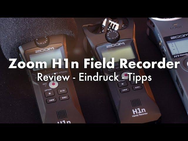 Zoom H1n Field Recorder - Review, Eindruck, Tipps (german)