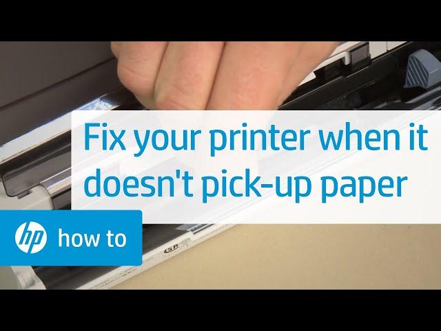 Fix your HP printer not picking up paper | HP Support