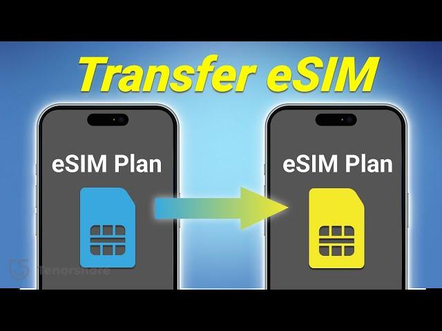 How to Transfer eSIM From One Phone to Another | Quick & Easy Guide