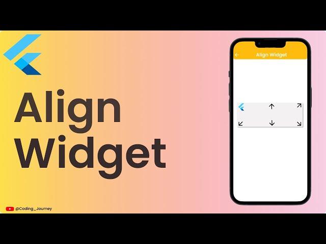 Align Widget in Flutter | Axis Alignment | Align & Position Widget | Flutter Tutorial