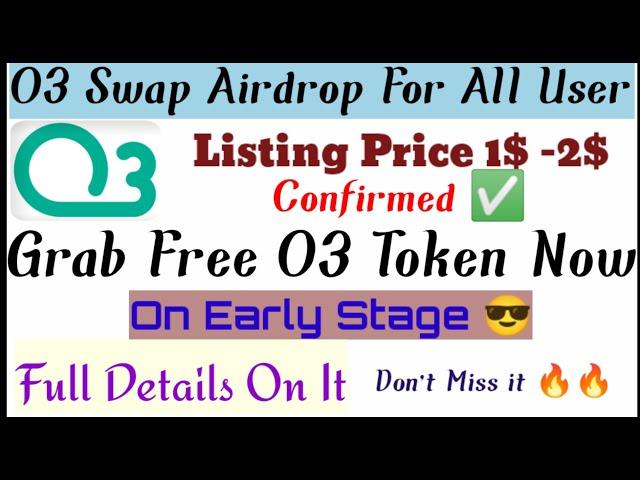 O3 Swap Testing Airdrop. || Earn Free O3 Token In Just 5Mins.What is listing Price? Full Details