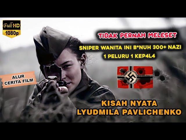 300+ NAZI terbǖnǖȟ oleh sniper rusia wanita legendaris | Kisah Nyata Lyudmila Pavlichenko