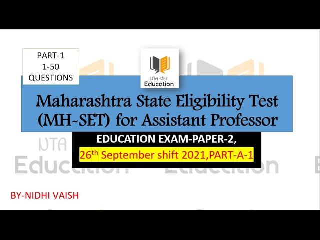 Maharashtra State Eligibility Test (MH-SET) | EDUCATION SUBJECT| Paper-2 | September shift 2021