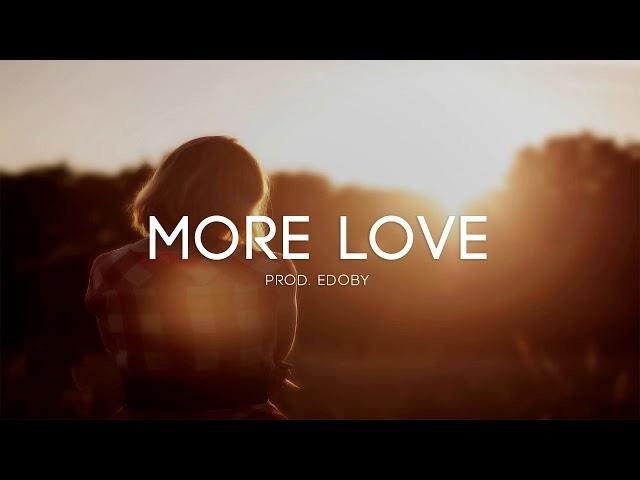 More Love - Emotional Storytelling Pop Guitar Rap Instrumental Beat