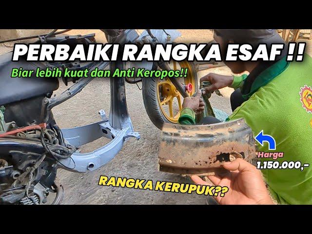 SOLUSI RANGKA ESAF KEROPOS ‼️ | TANPA BELI RANGKA BARU | Tukang Las Depan Rumah