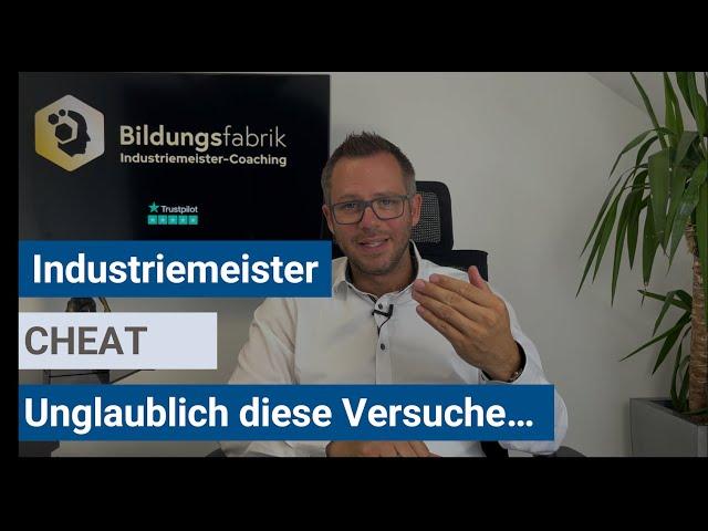 Industriemeister (IHK) - Der CHEAT bei der Industriemeister-Prüfung