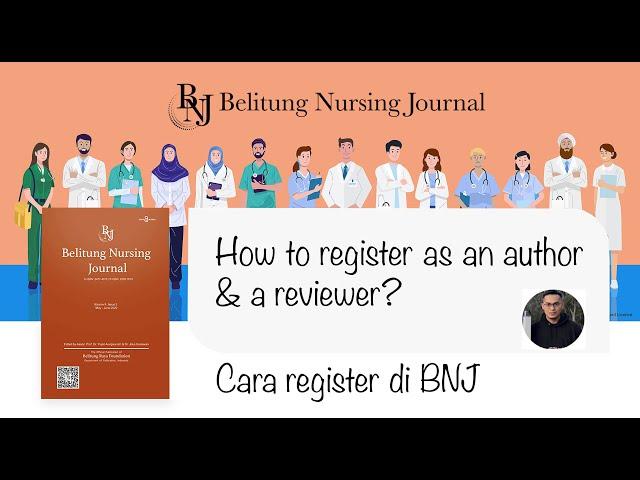 How to register as an author and a reviewer in Belitung Nursing Journal [Cara register di BNJ]