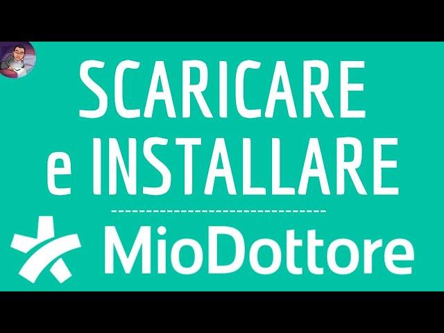 Download MIODOTTORE App ( scaricare ), INSTALLARE MioDottore Applicazione per Dottori ( gratuito )