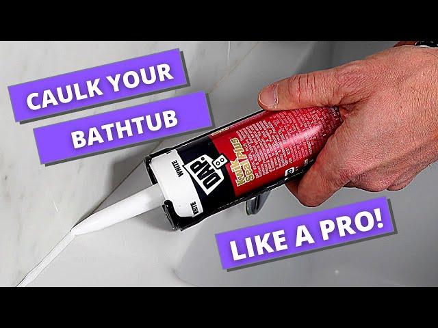 How to Caulk a Bathtub - Caulking Tips