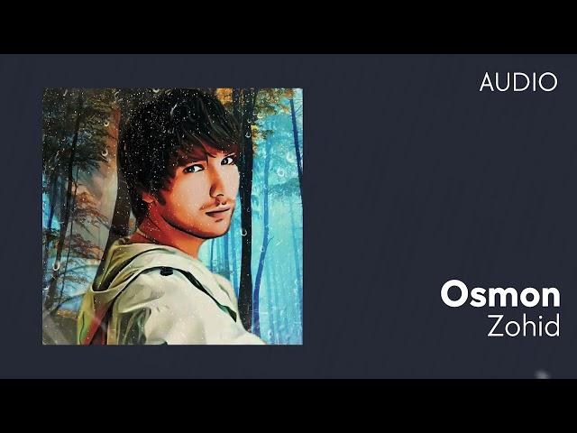 Zohid - Osmon (AUDIO)