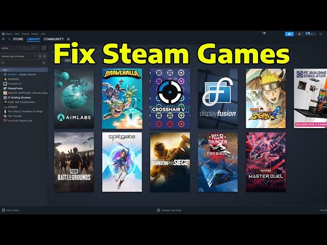 How To Fix Steam Games Not Launching Loading Opening Working