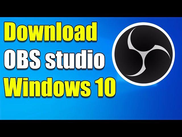 How to download obs on windows 10