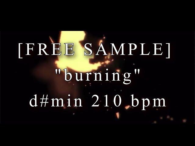 [FREE SAMPLE] d#min 210 bpm - "burning"