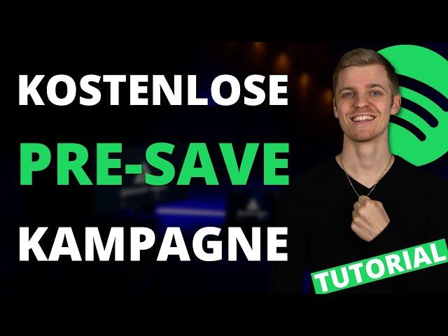 PreSave-Kampagne leicht gemacht: Kostenlose Spotify PreSave-Kampagnen erstellen!