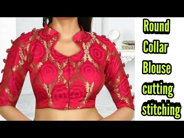 round collar neck blouse cutting and stitching (full tutorial)