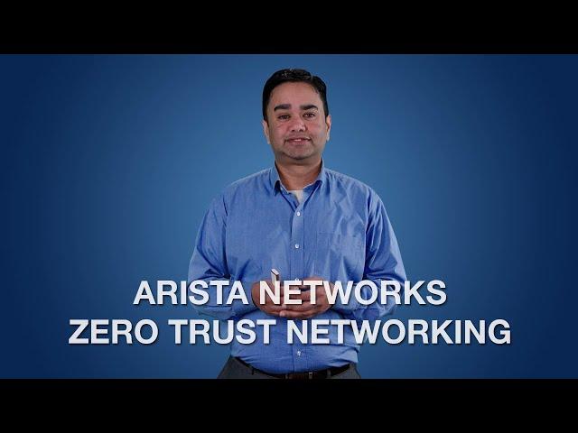 Arista Zero Trust Networking