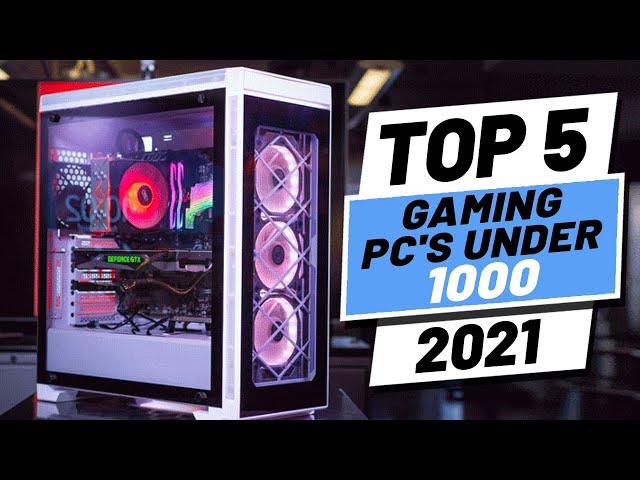 Top 5 BEST Gaming PCs Under 1000 of [2021] | Prebuilt Gaming PC Under 1000