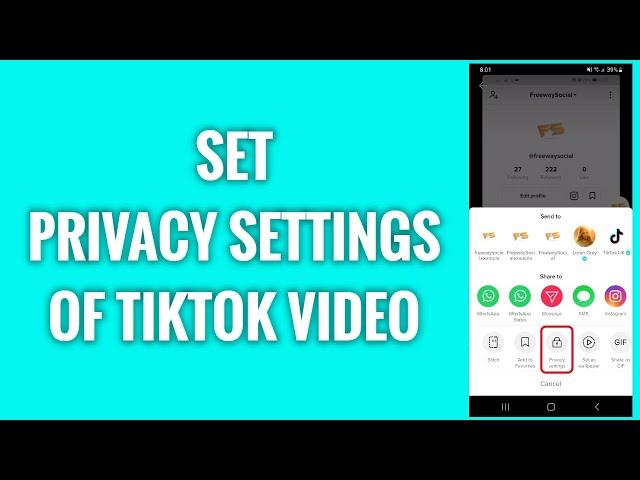 How To Set Privacy Settings Of TikTok Video