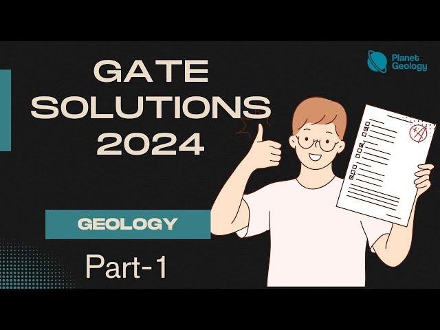 GATE 2024 GEOLOGY AND GEOPHYSICS: Solutions & Analysis (Part-1)