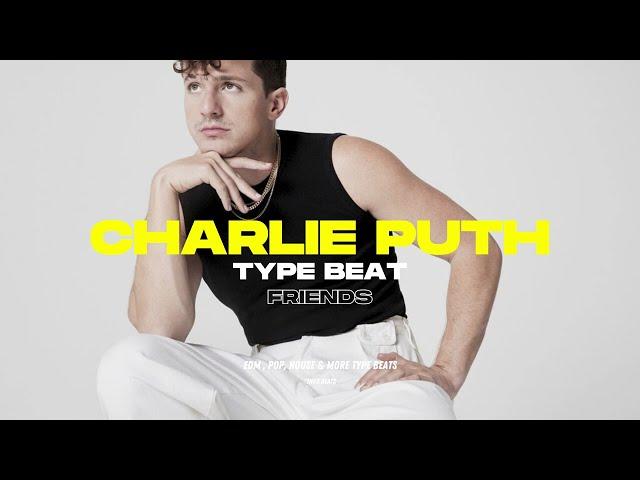 Charlie Puth Type Beat - "Friends" I Pop Type Beat