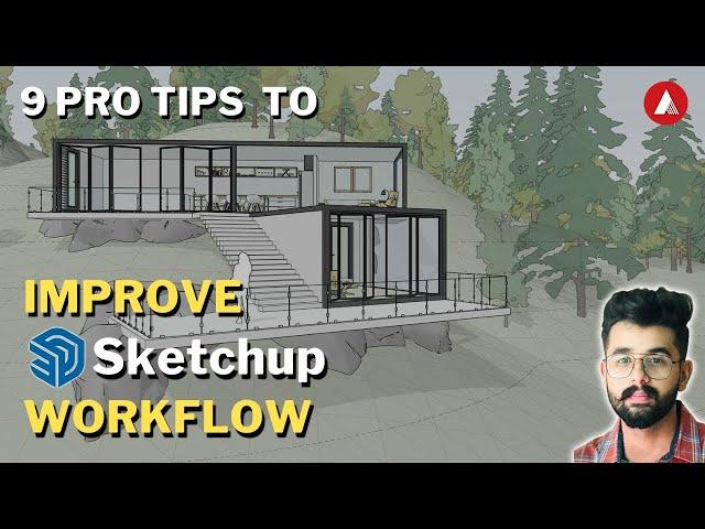 Improve SketchUp Workflow  | SketchUp workflow for architecture | Ar. Manan Hans