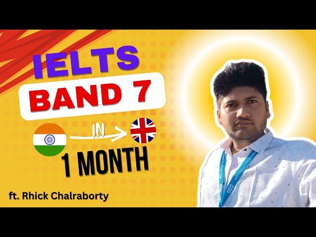 How Rhick got Band 7 in IELTS in a month | Interview with a Band 7 Student | CBT | India to UK