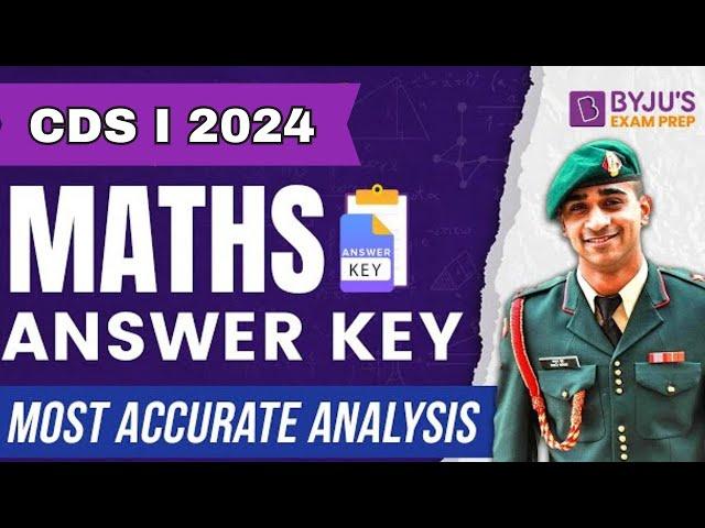 CDS I 2024 | Complete MATH Answer Key | CDS Math Paper Analysis | CDS Exam Analysis