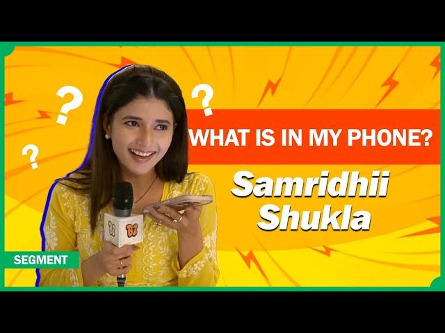 Samridhii Shukla के साथ  Whats In My Phone Segment | Yeh Rishta Kya Kehlata Hai | Abhira