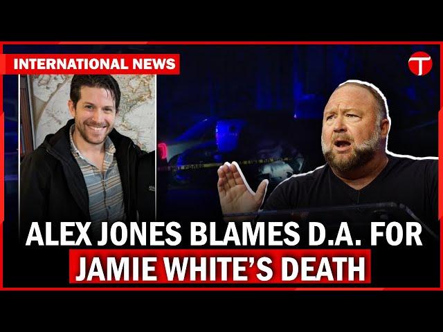 Alex Jones Blames District Attorney After Infowars Reporter Killed in Austin