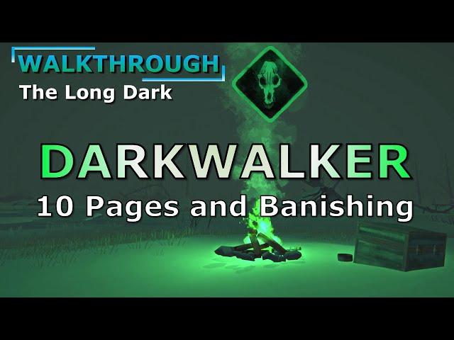 Escape the Darkwalker WALKTHROUGH (The Long Dark)