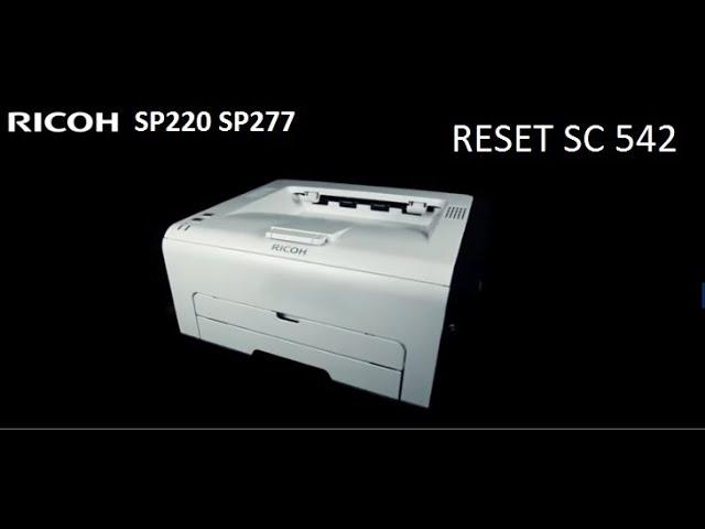 RESET code error SC 542 543 544 RICOH SP220 SP277 325dn  213dn  211 210 377dnwx