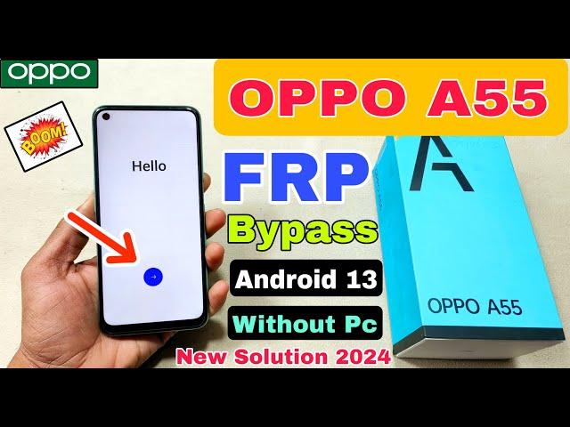 Oppo A55 FRP Bypass Android 13 | New Method | Oppo (CPH2325) Google Account Bypass Without Pc 2024 |