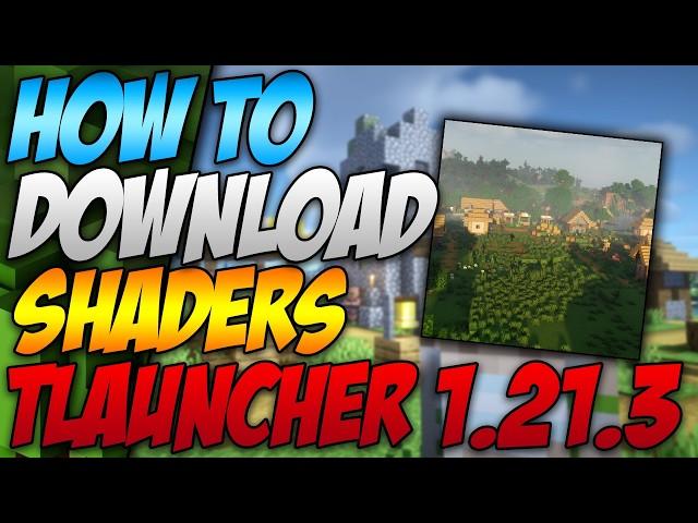 How To Download Shaders For Minecraft 1.21.3 Tlauncher (2024)